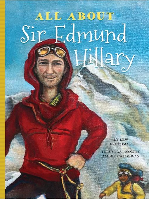 Title details for All About Sir Edmund Hillary by Lew Freedman - Available